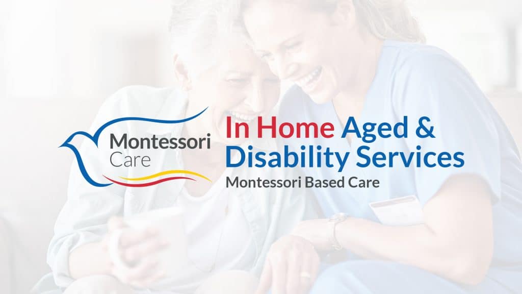 Montessori Care - In Home Aged and Disability Services